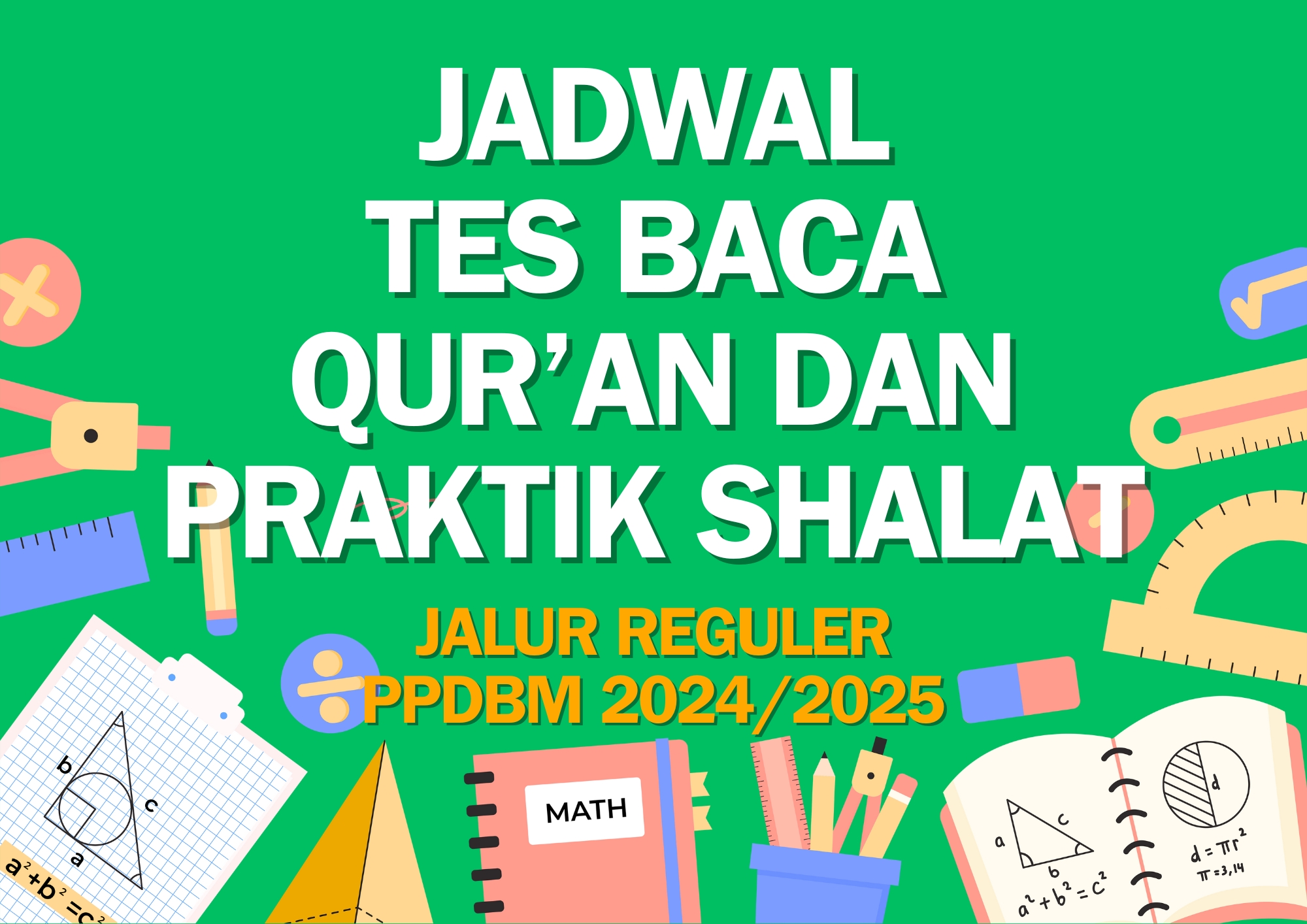 JADWAL TES BACA QURAN DAN PRAKTIK SHALAT